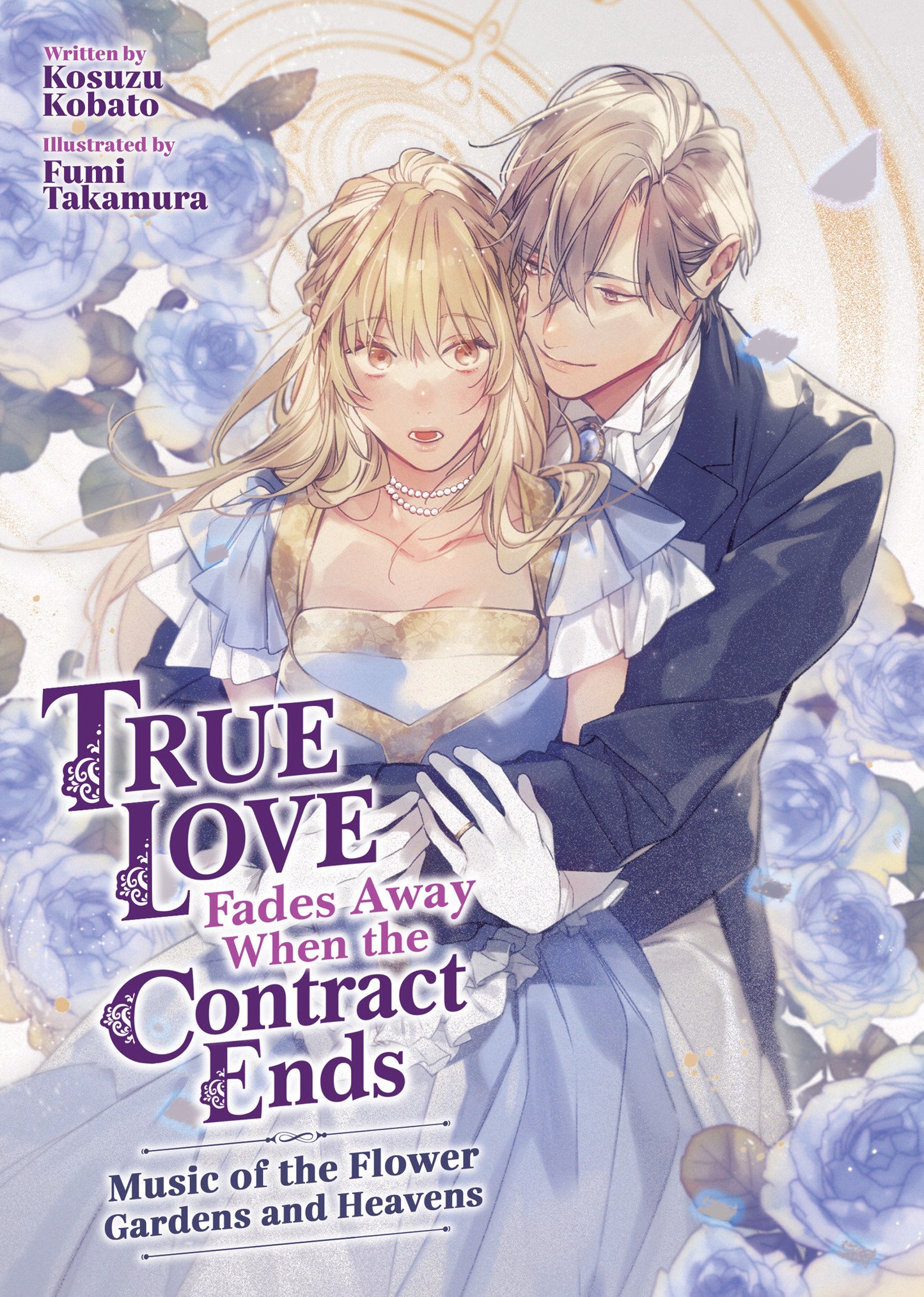True Love Fades Away When the Contract Ends (light novel)