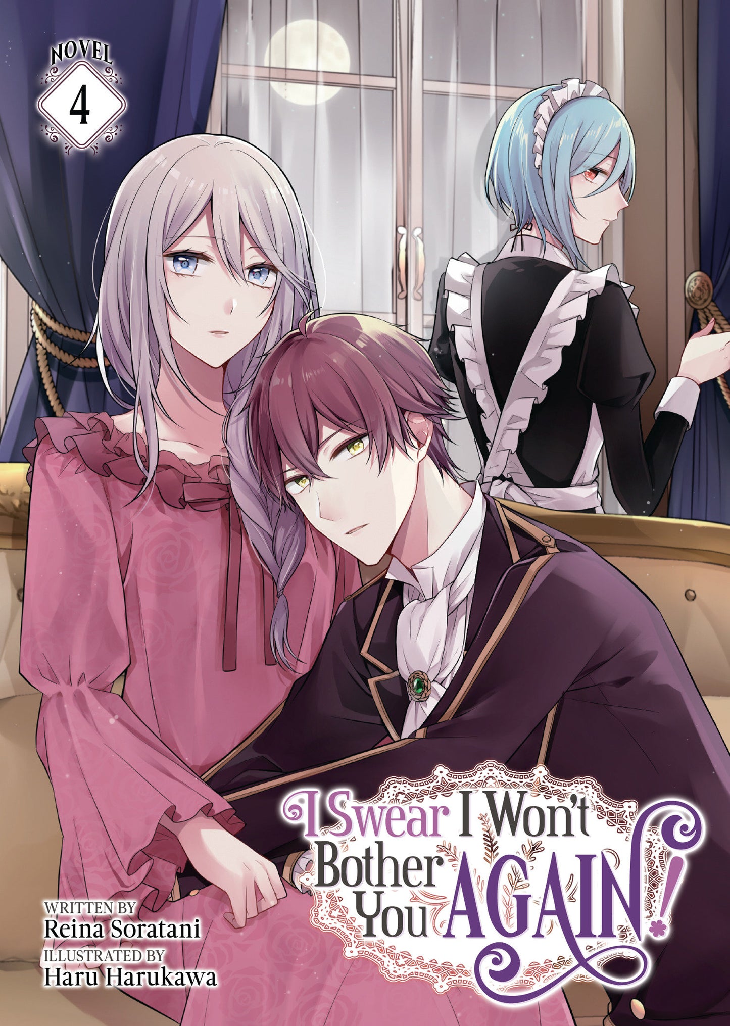 I Swear I Won’t Bother You Again! (light novel)