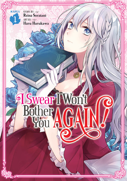 I Swear I Won’t Bother You Again! (manga)