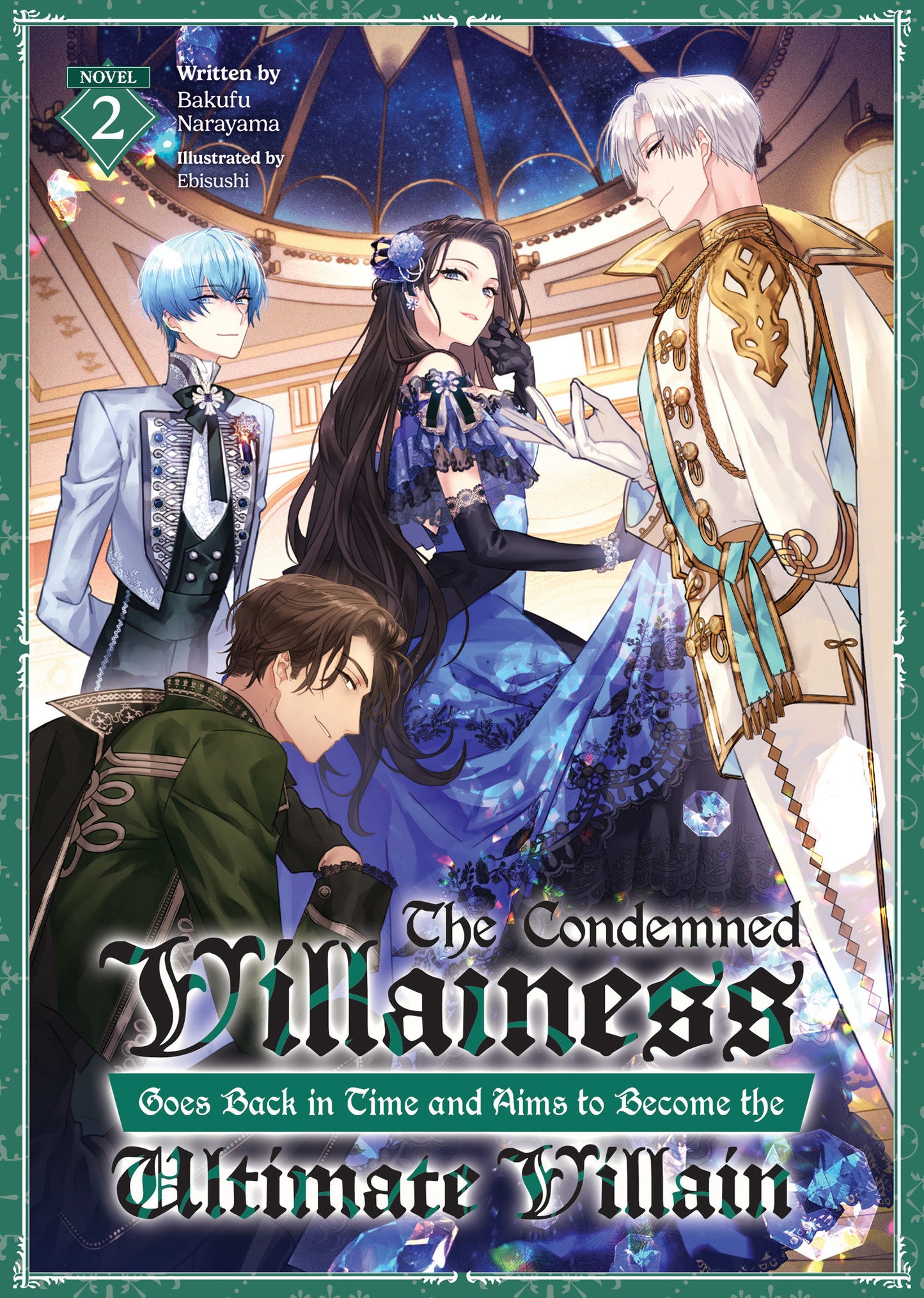 The Condemned Villainess Goes Back in Time and Aims to Become the Ultimate Villain (light novel)