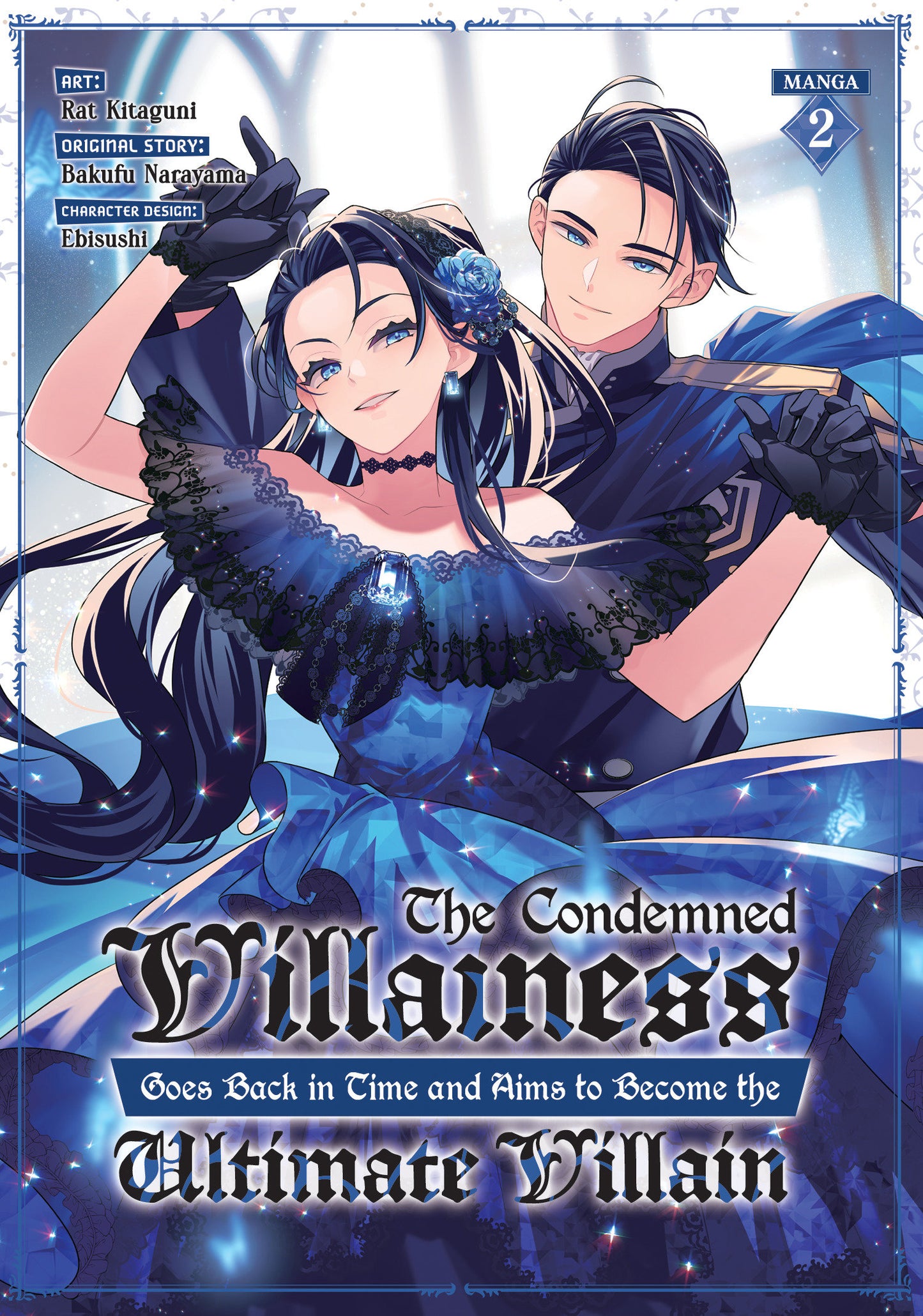 The Condemned Villainess Goes Back in Time and Aims to Become the Ultimate Villain (manga)