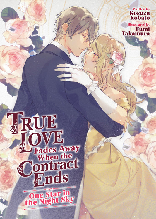 True Love Fades Away When the Contract Ends (light novel)