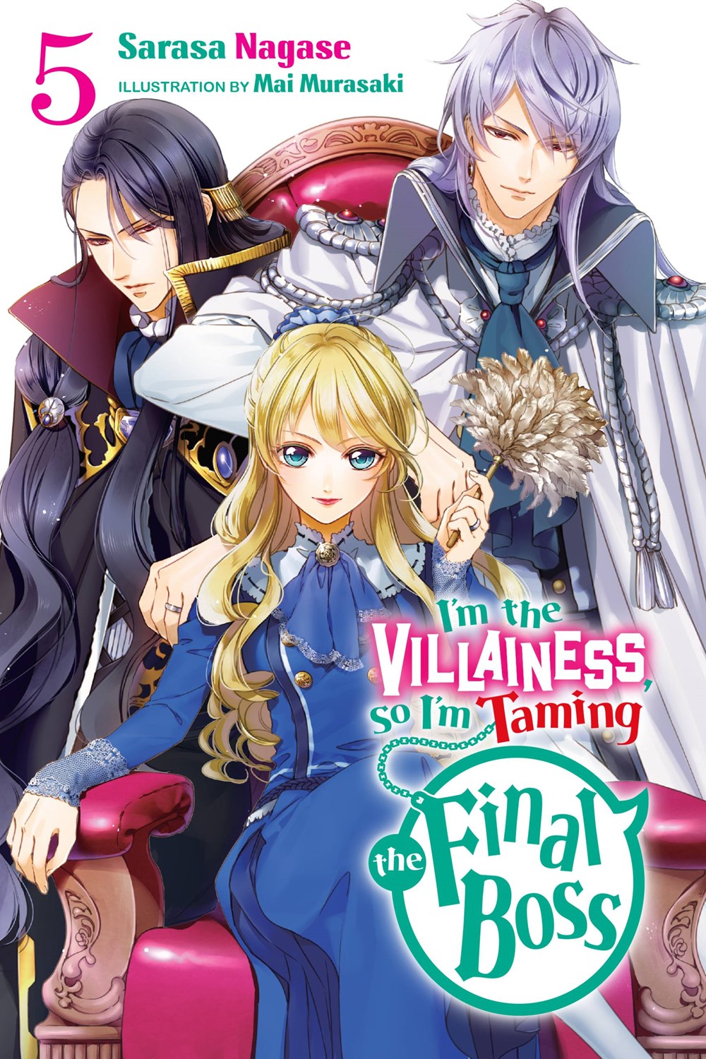 I'm the Villainess, So I'm Taming the Final Boss (light novel)