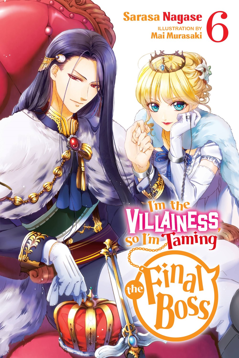 I'm the Villainess, So I'm Taming the Final Boss (light novel)